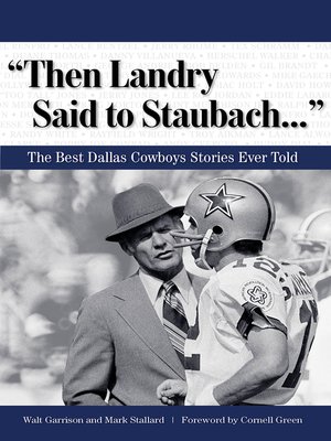 cover image of "Then Landry Said to Staubach. . ."